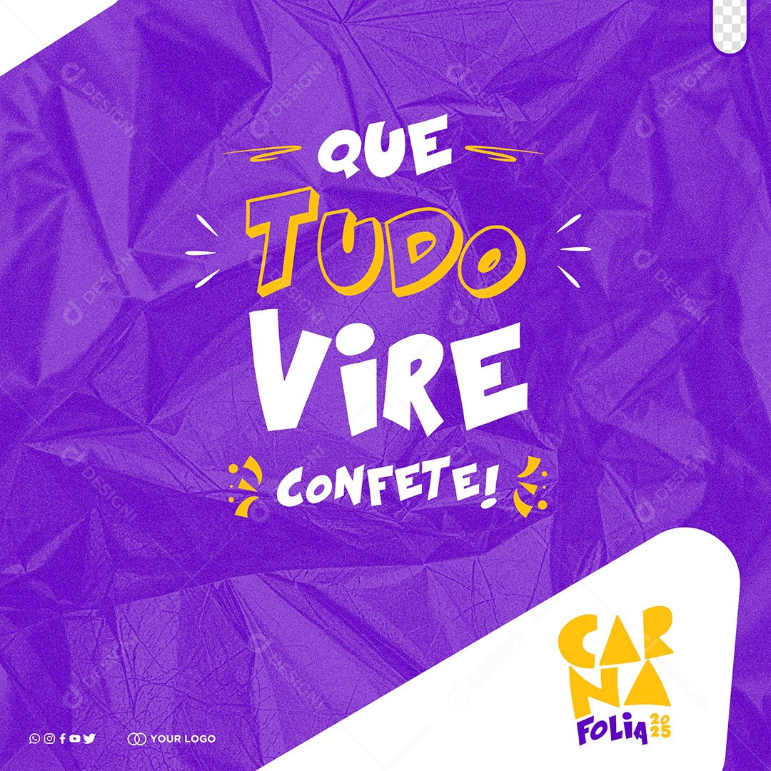 Carnaval Que Tudo Vire Confete Social Media PSD Editável