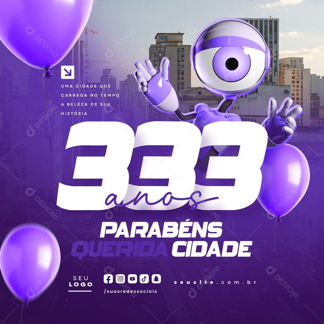 BBB Parabéns Querida Cidade 333 Anos Social Media PSD Editável