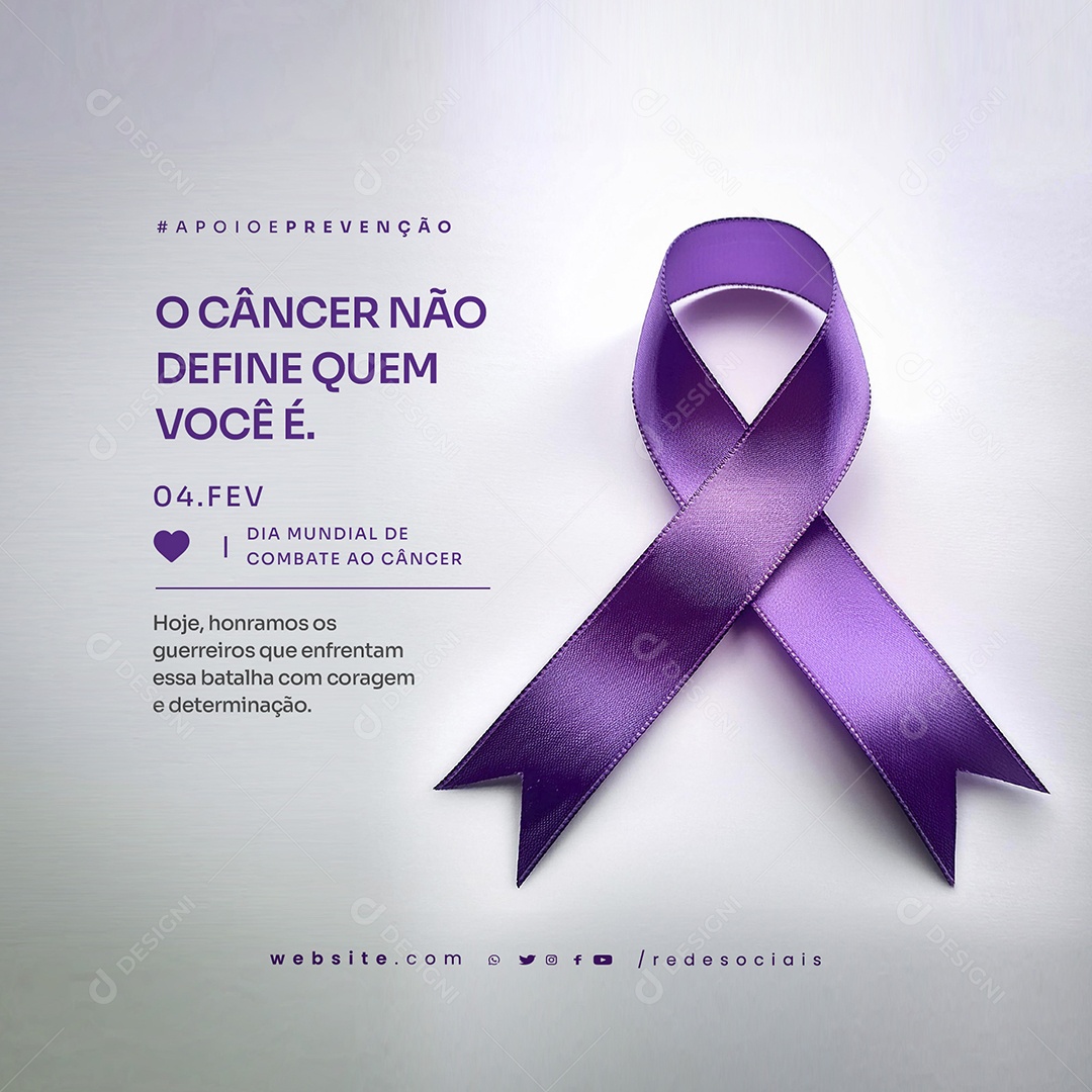 Dia Mundial Do Combate Ao Câncer 04 de Fevereiro Social Media PSD Editável