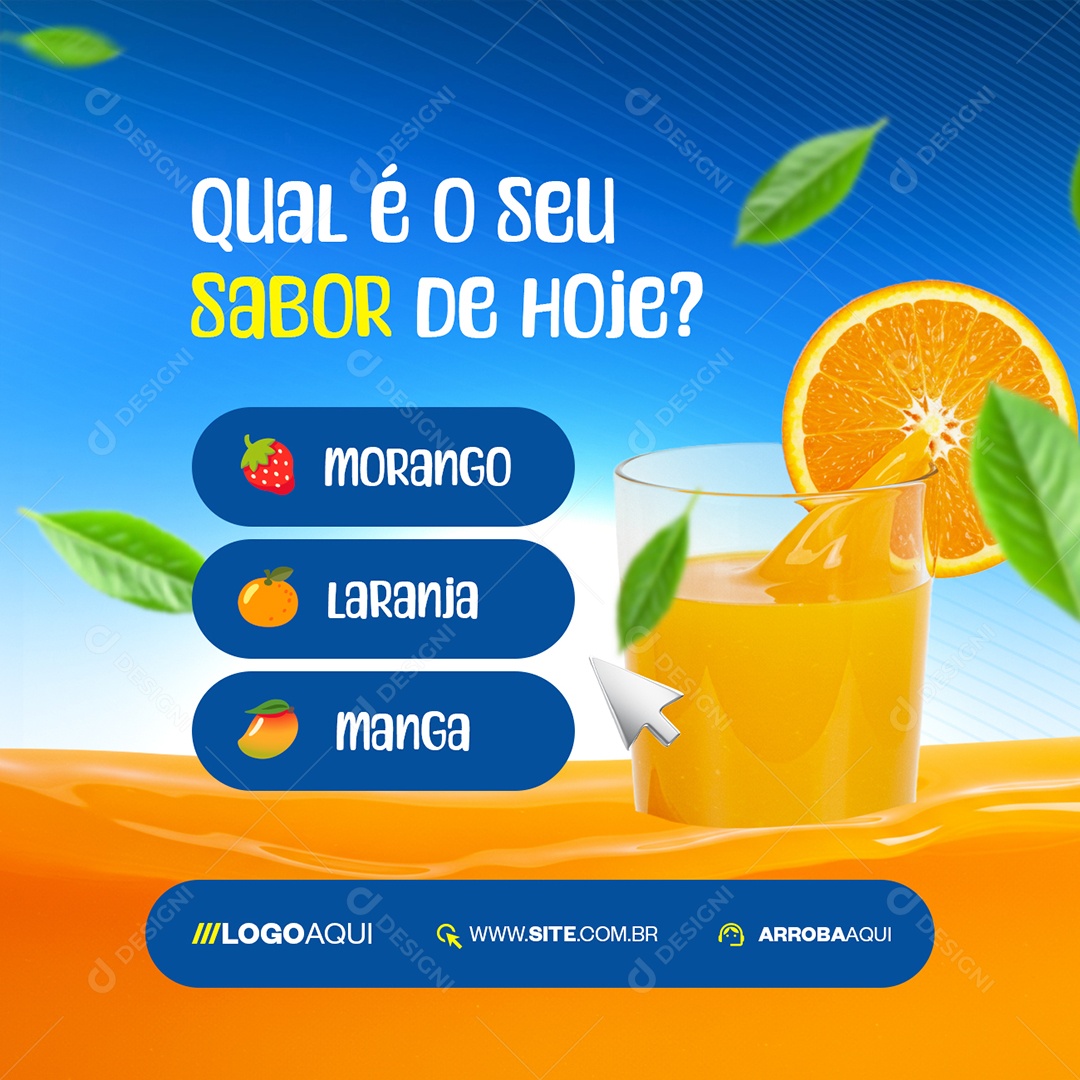 Sucos Qual é o Seu Sabor de Hoje Laranja Morango Manga Social Media PSD Editável