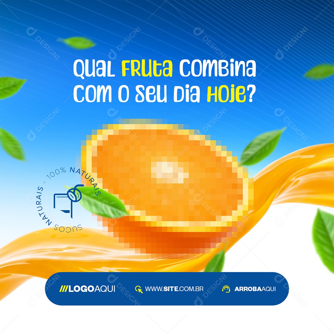 Sucos Qual Fruta Combina Com o Seu Dia Hoje Suco de Laranja Social Media PSD Editável