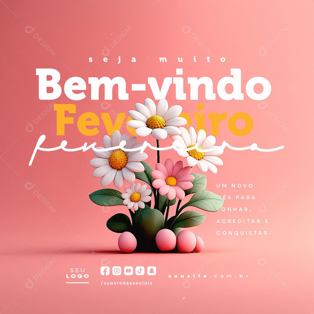 Seja Muito Bem Vindo Fevereiro Um  Novo Mês para Sonhar Social Media PSD Editável
