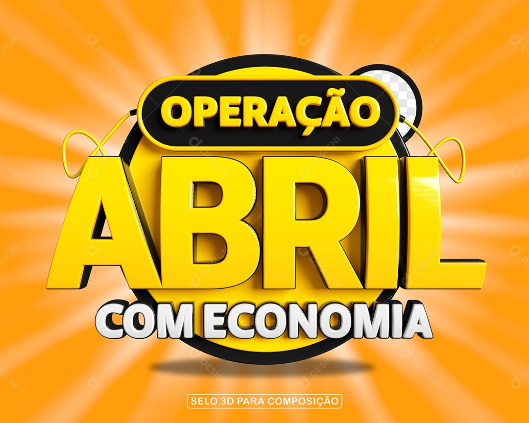Operação Abril Com Economia Selo 3D Para Composição PSD