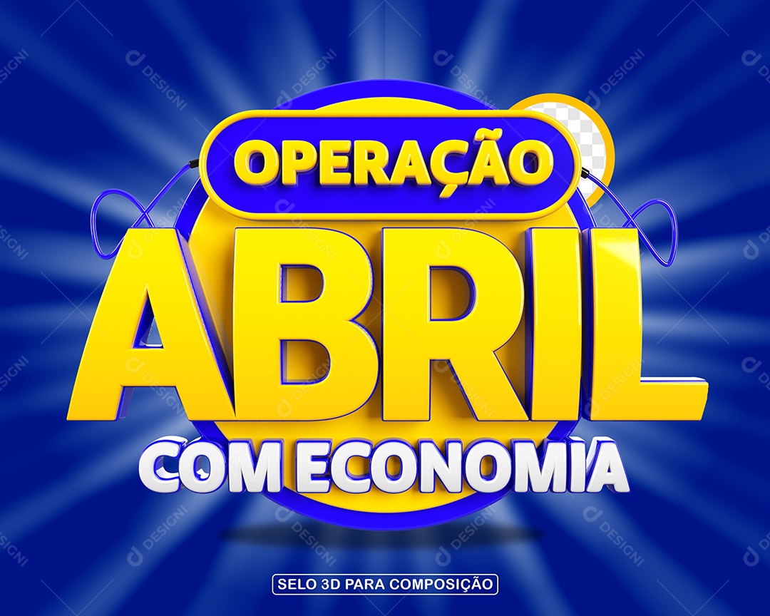 Operação Abril Com Economia Selo 3D Para Composição PSD