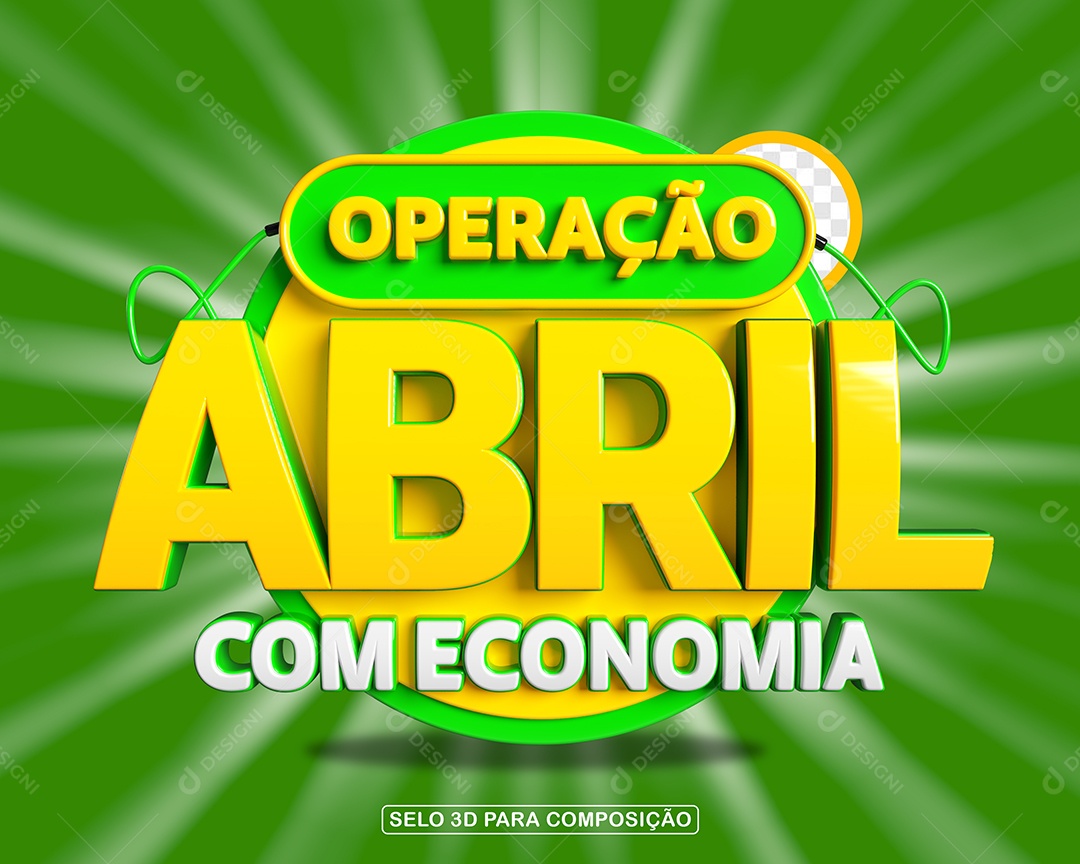 Operação Abril Com Economia Selo 3D Para Composição PSD