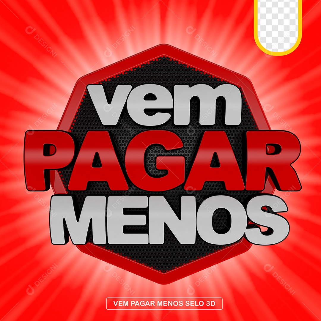 Selo 3D Vem Pagar Menos Para Composição PSD