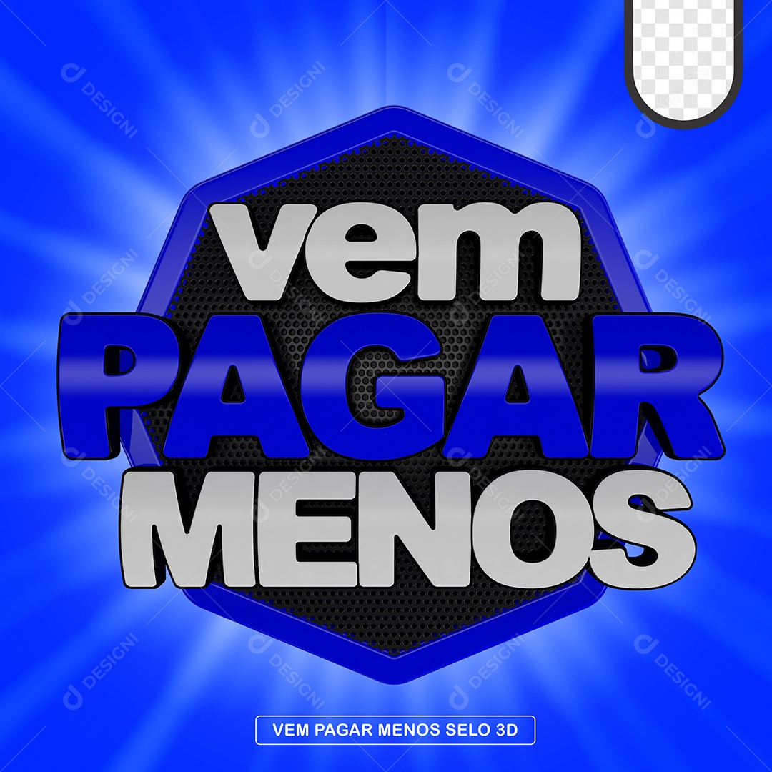 Selo 3D Vem Pagar Menos Para Composição PSD
