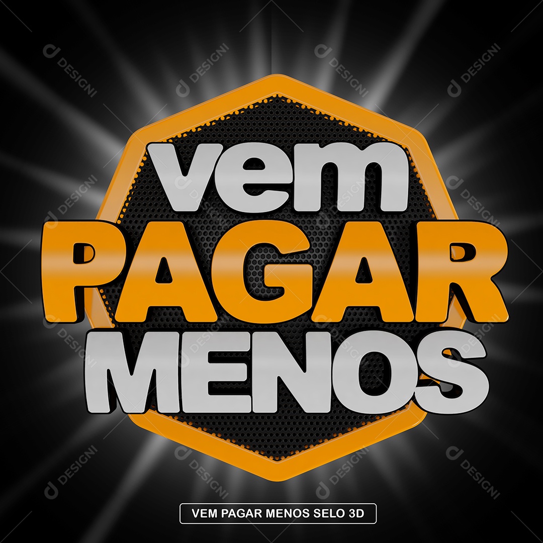 Selo 3D Vem Pagar Menos Para Composição PSD