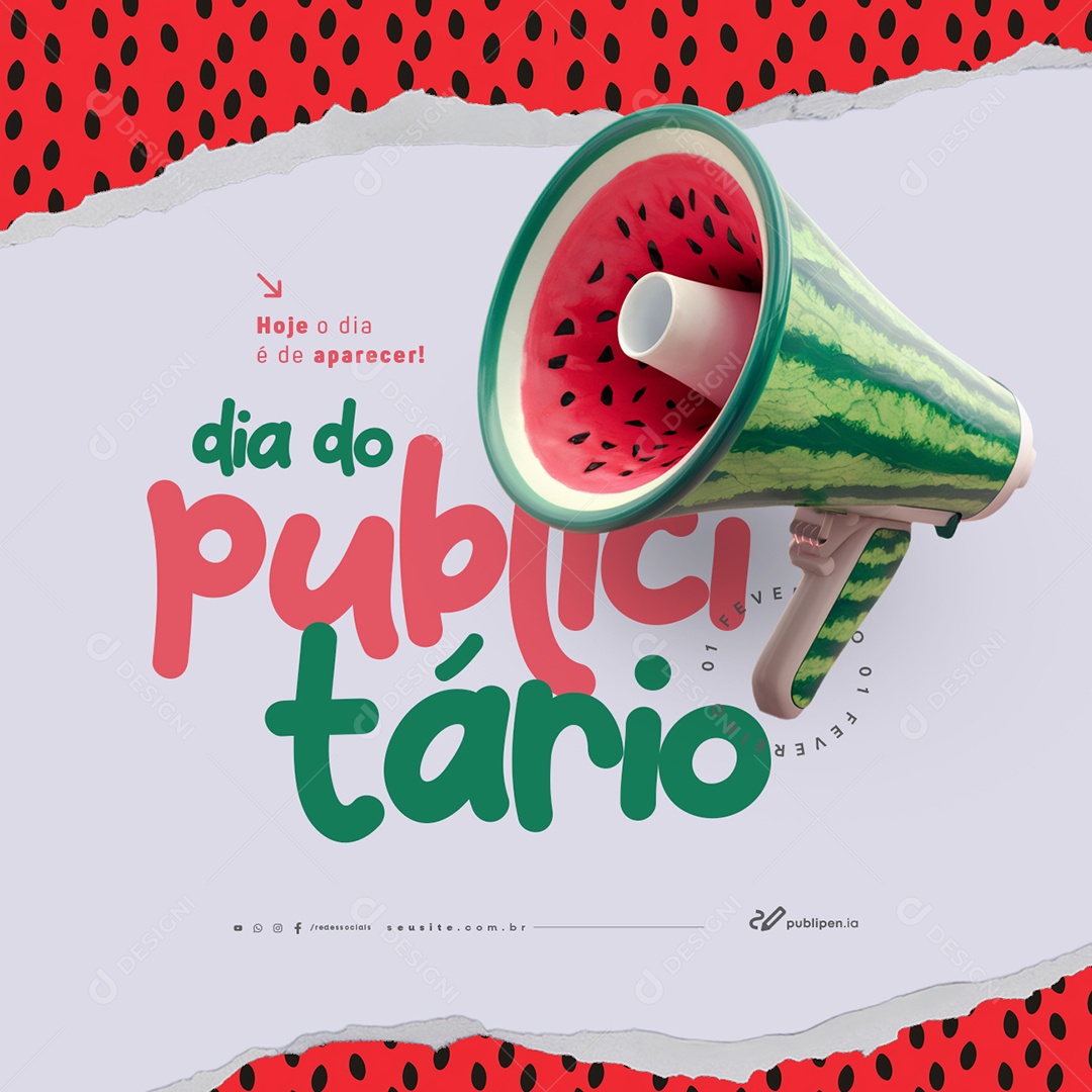 Dia do Publicitário 01 de Fevereiro Hoje é Dia é de Aparecer Social Media PSD Editável