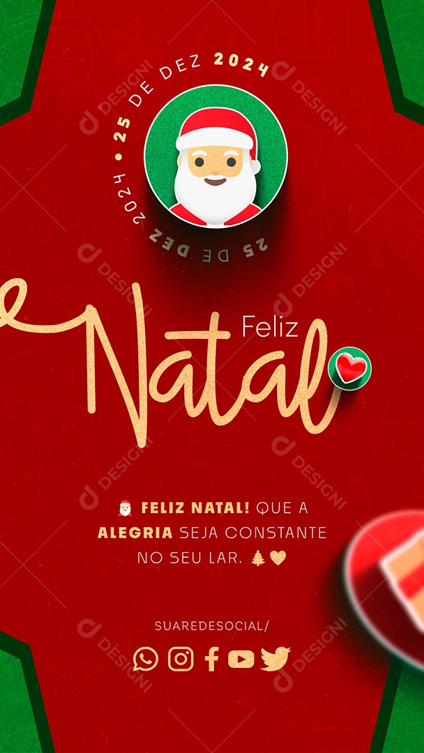 Story Feliz Natal 25 de Dezembro Que a Alegria Seja Costante Social Media PSD Editável