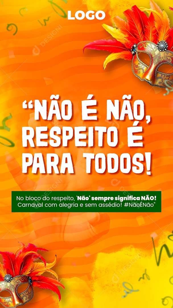 Story Carnaval Não é Não Respeito é Para Todos Social Media PSD Editável
