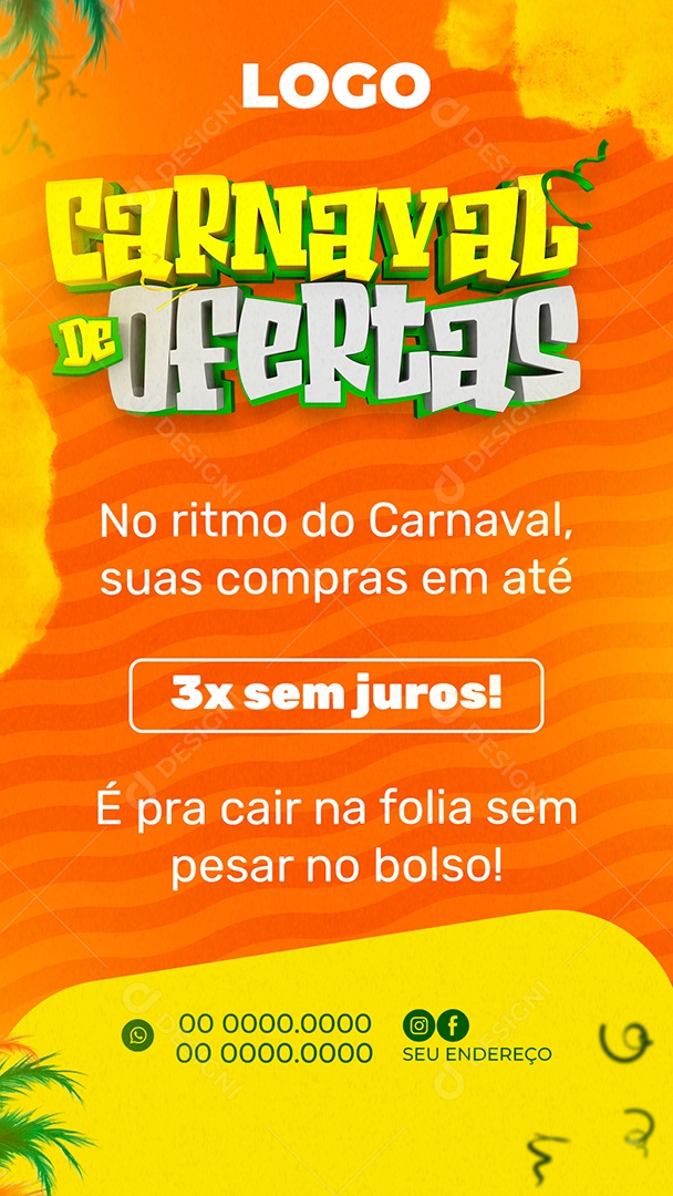 Story Carnaval de Ofertas 3X Sem Juros Social Media PSD Editável