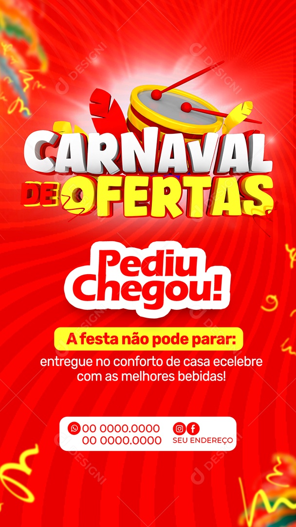 Story Carnaval de Ofertas Pediu Cegou Social Media PSD Editável