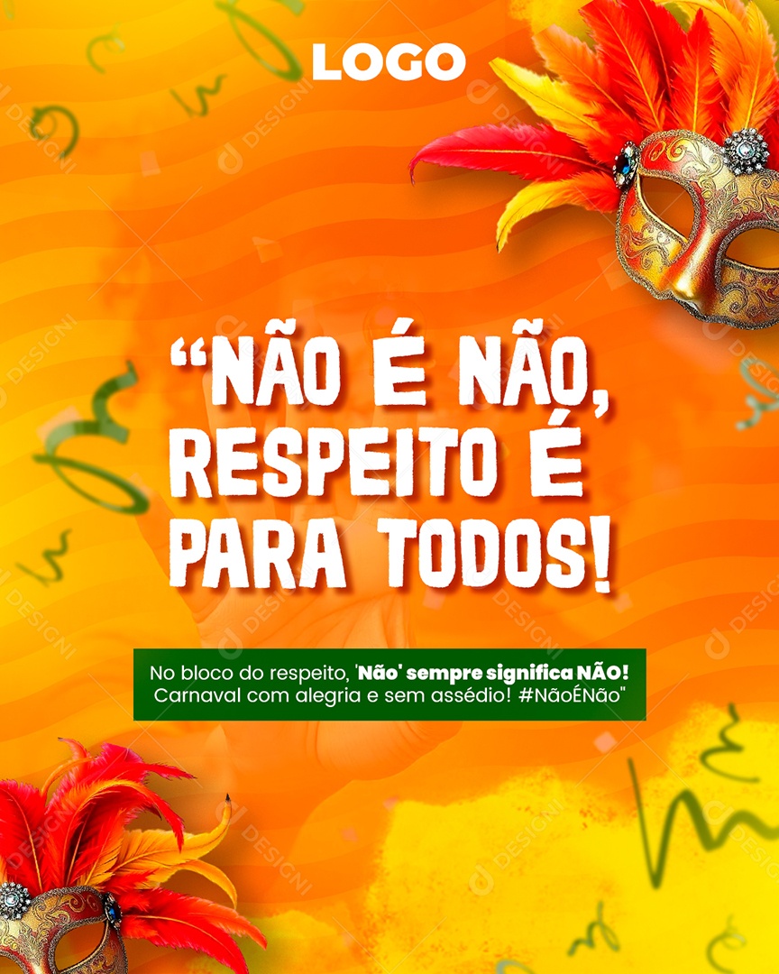 Carnaval Não é Não Respeito Para Todos Social Media PSD Editável