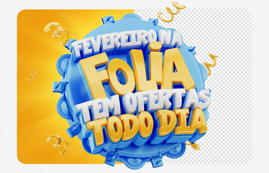 Selo 3D Fevereiro na Folia Tem Oferta Todo Dia Social Media PSD Editável