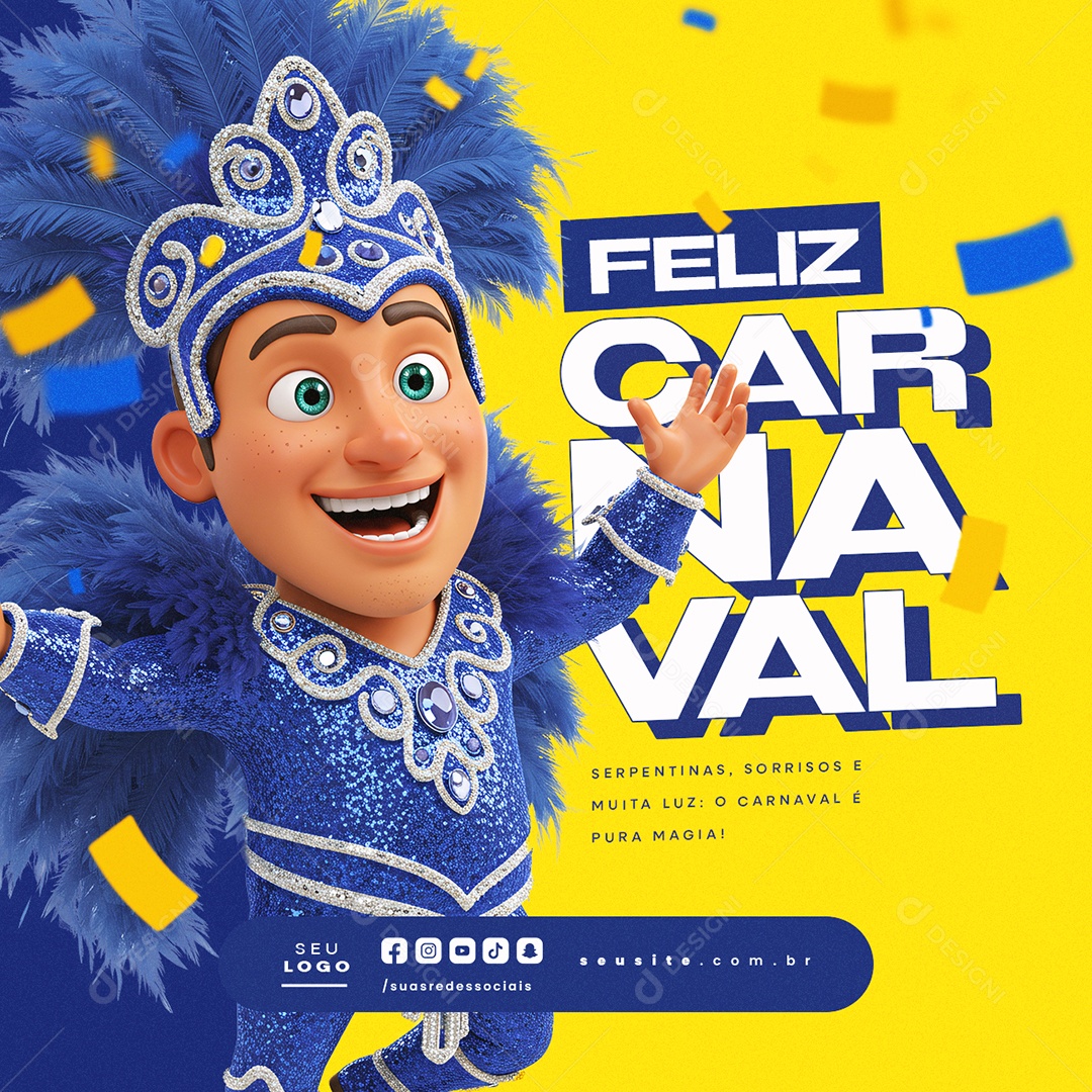 Feliz Carnaval Serpertinas Sorrisos e Muita Luz Social Media PSD Editável