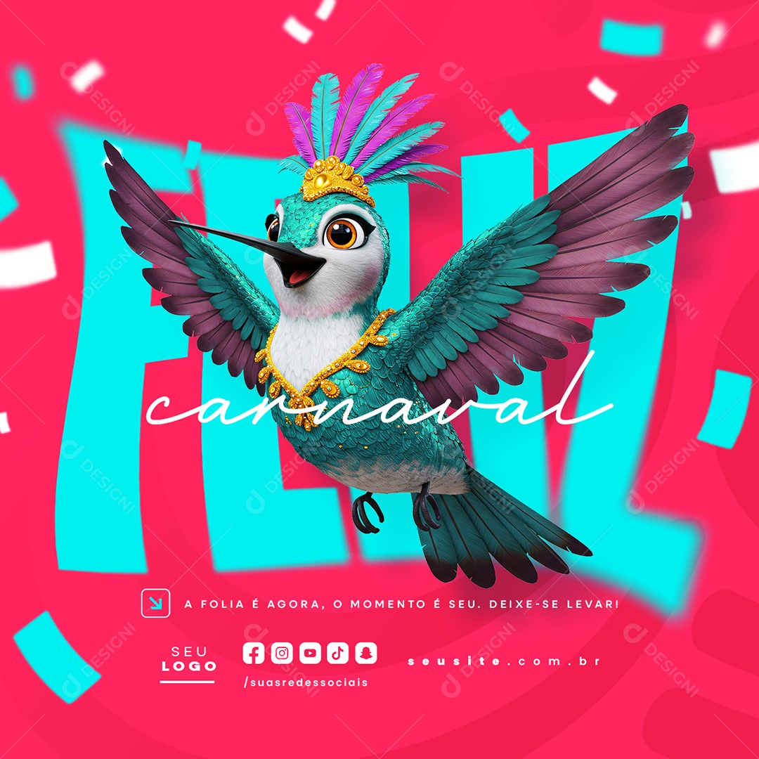 Feliz Carnaval A Folia é Agora Social Media PSD Editável