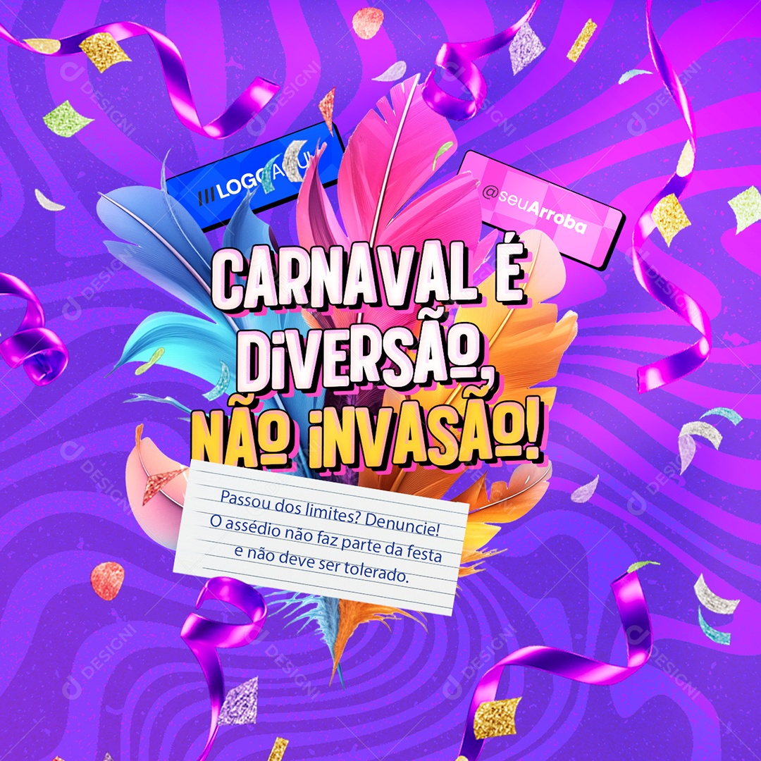 Avisos Carnaval é Diversão Não Invasão Social Media PSD Editável
