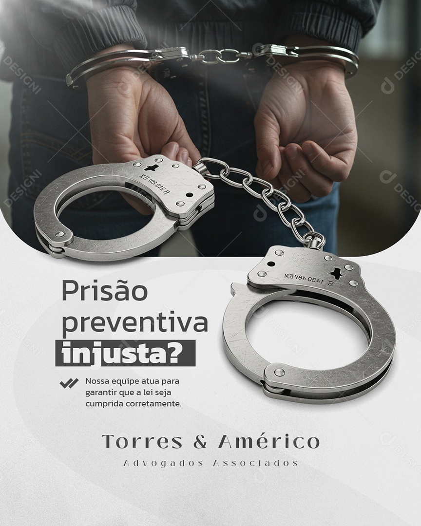 Advocacia Prisão Preventiva Injusta Social Media PSD Editável