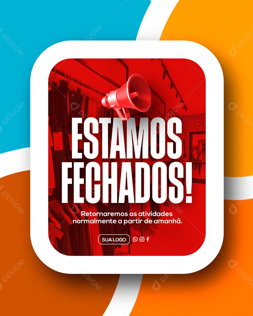 Estamos Fechados Social Media PSD Editável