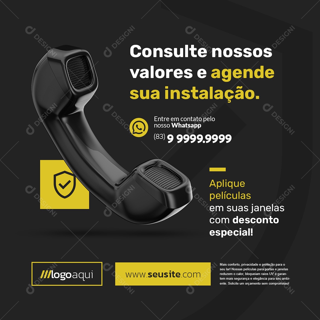 Película Residencial Consulte Nossos Valores e Agende sua Instalação Social Media PSD Editável