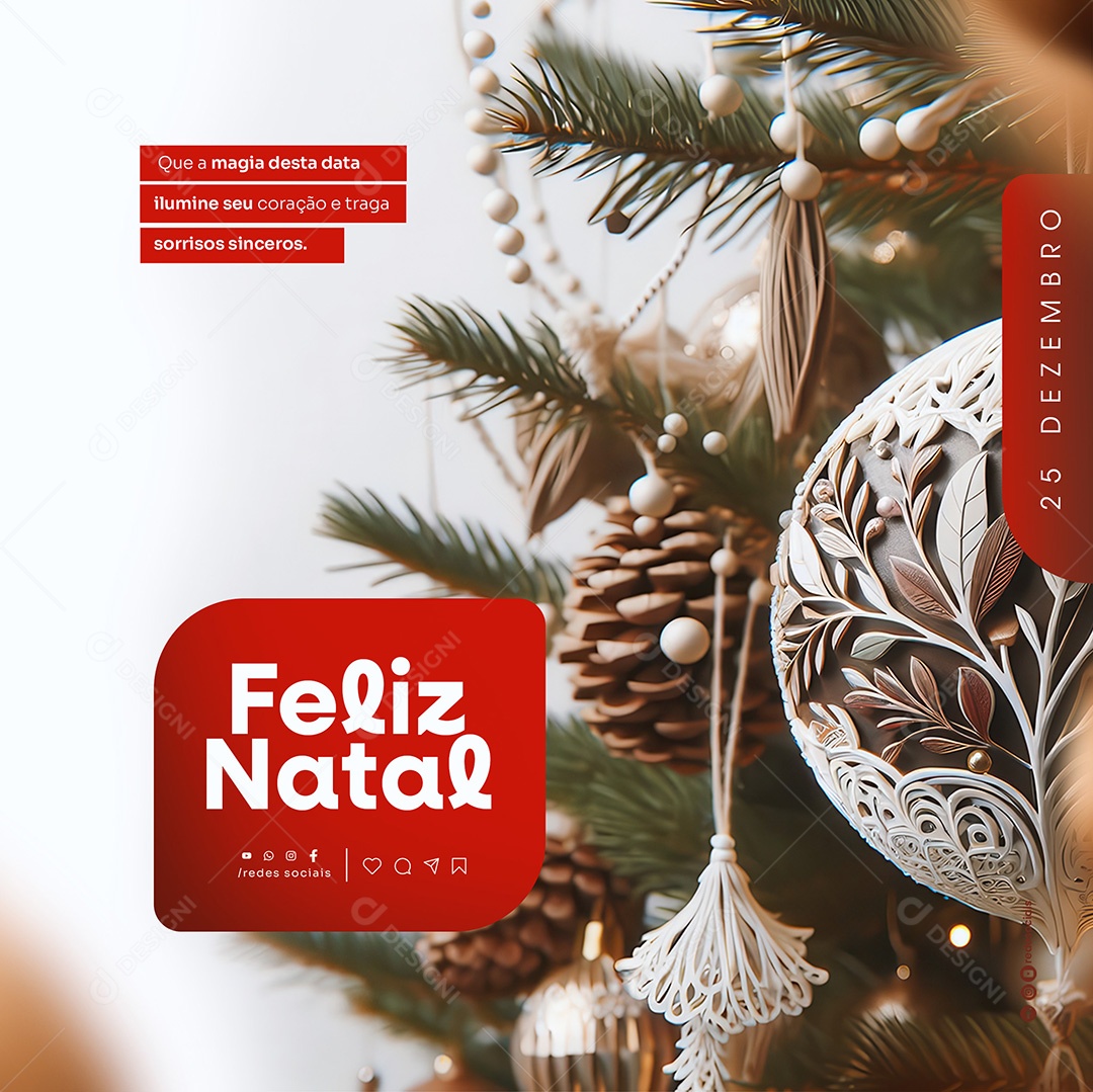 Feliz Natal 25 de Dezembro que a Magia desta Data Ilumine seu Coração Social Media PSD Editável