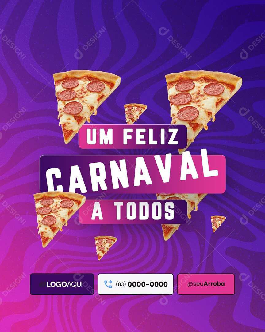 Um Feliz Carnaval A Todos os Clientes Pizzaria Social Media PSD Editável
