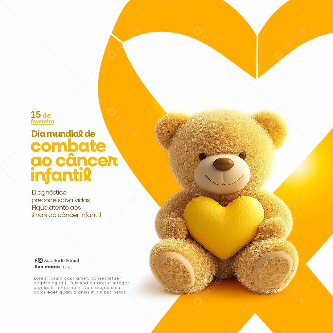 Dia Mundial do Câncer Infantil 15 de Fevereiro Diagnóstico Precoce Salva Vidas Social Media PSD Editável