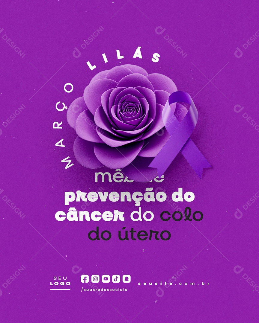 Março Lilás Mês de Prevenção do Câncer do Colo do Útero Social Media PSD Editável