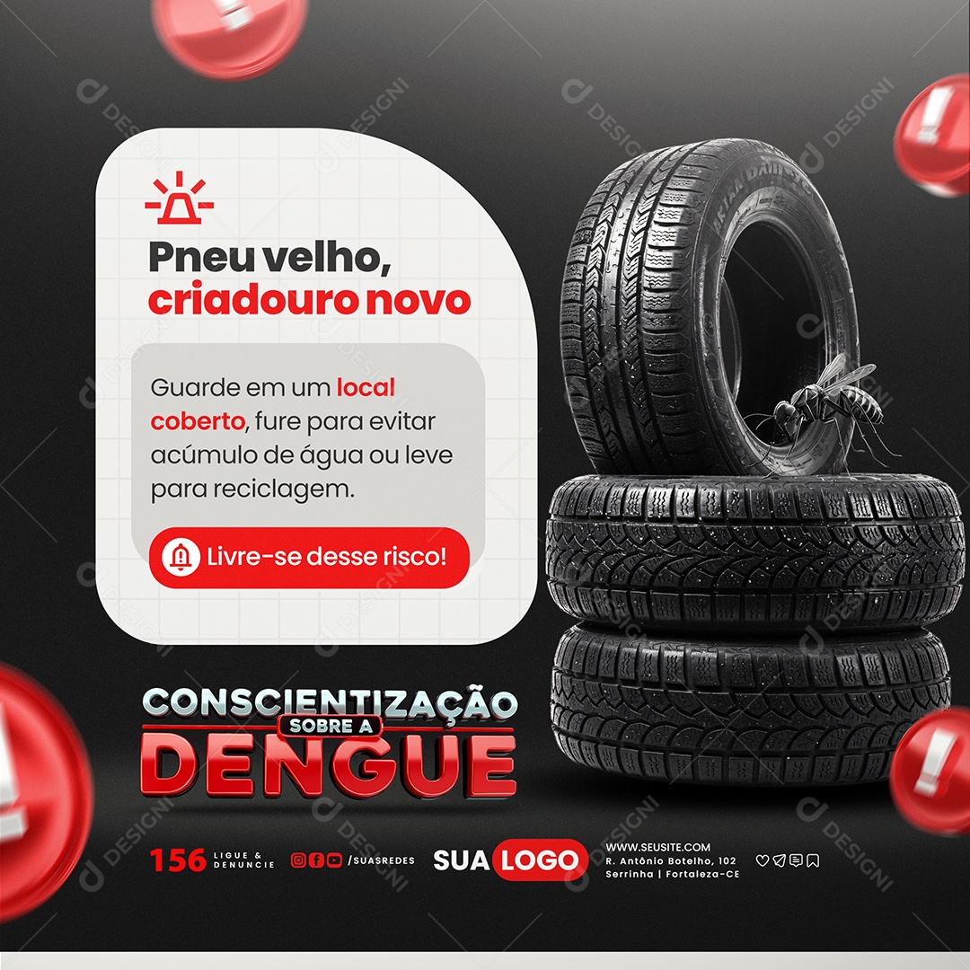 Conscientização Sobre a Dengue Pneu Velho Criadouro Novo Social Media PSD Editável