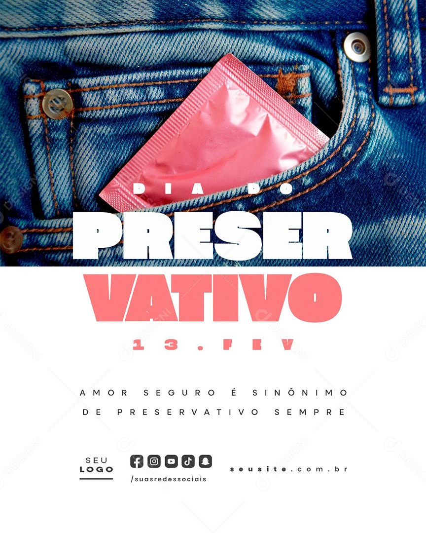 Dia do Preservativo 13 de Fevereiro Social Media PSD Editável