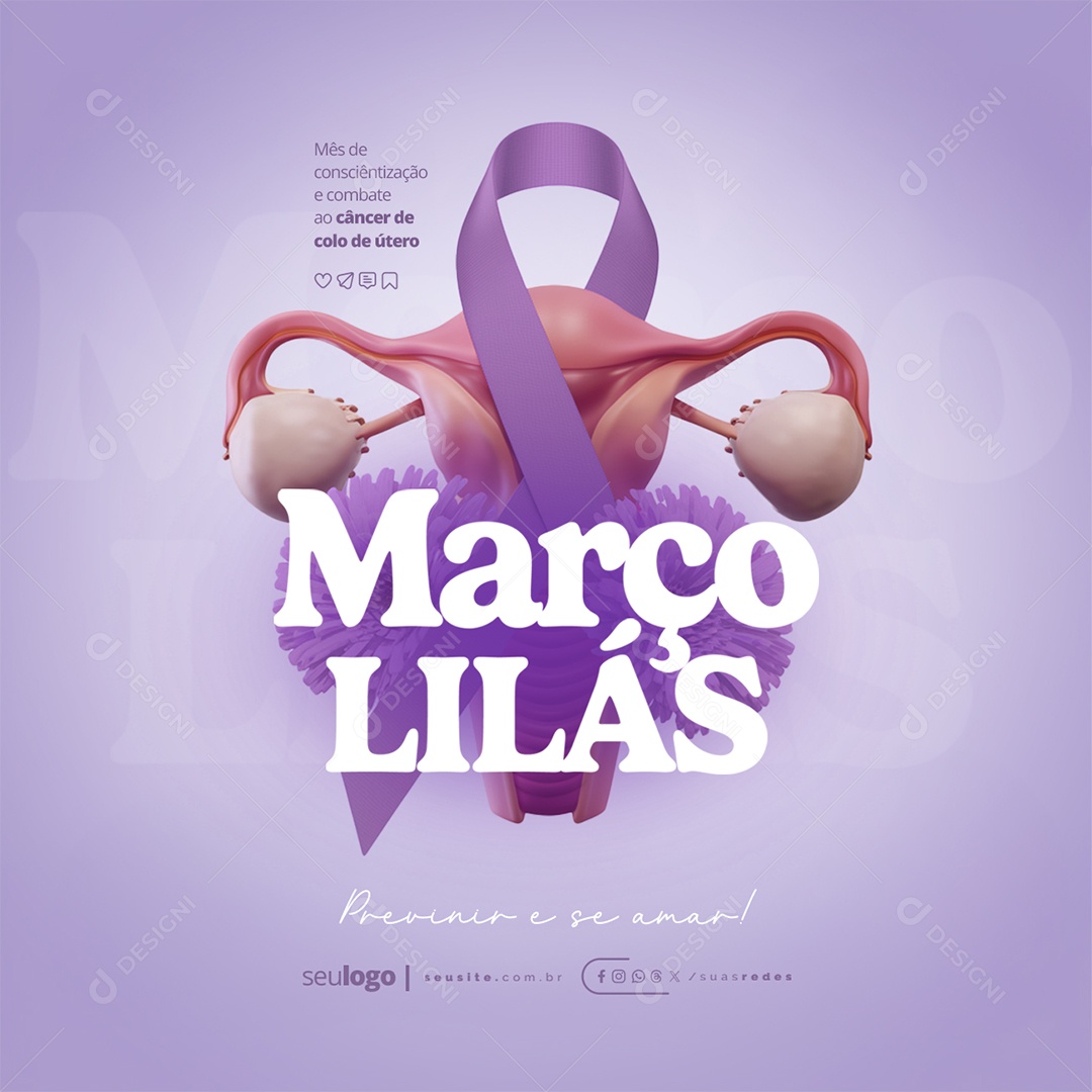 Março Lilás Mês de Conscientização e Combate ao Câncer de Colo de Útero Social Media PSD Editável
