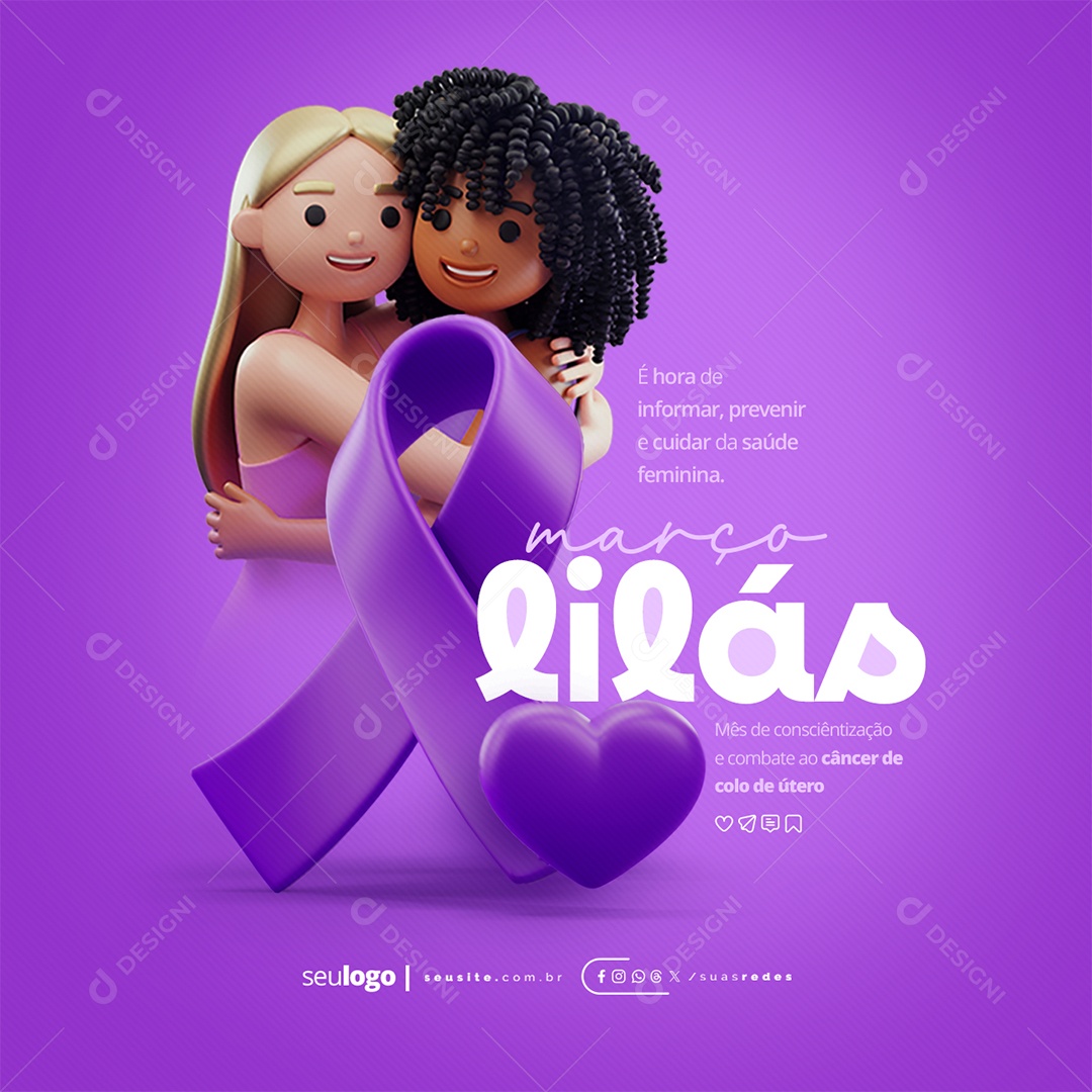 Março Lilás é Hora de Informar Prevenir e Cuidar da Saúde Social Media PSD Editável