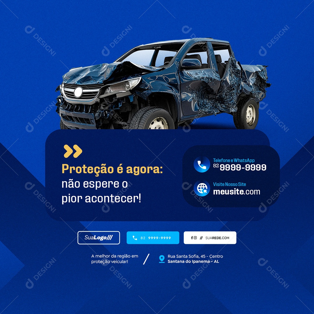 Proteção Veícular Proteção é Agora Social Media PSD Editável
