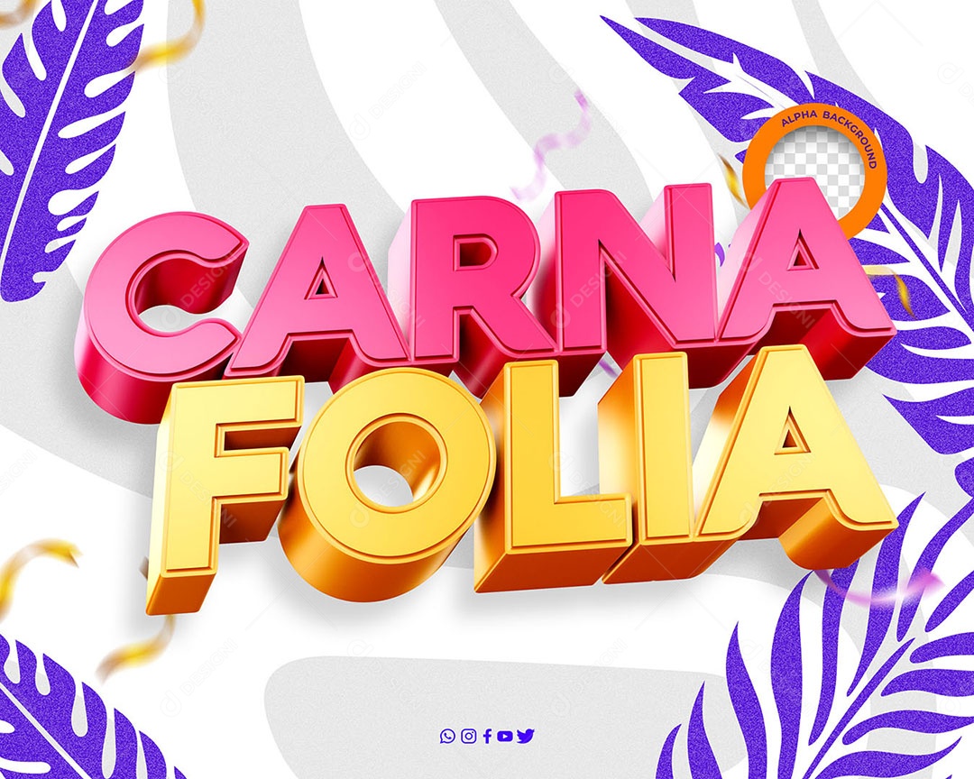 Selo 3D Campanha de Carnaval para Composição PSD