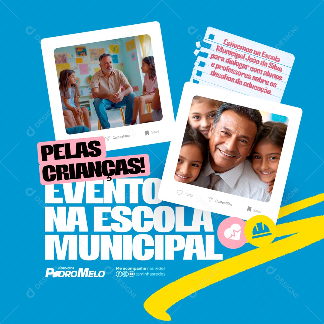Vereador Pelas Crianças Evento na Escola Municipal Social Media PSD Editável