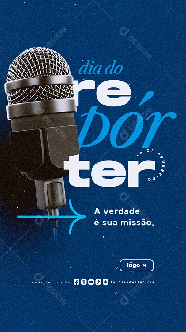 Story Dia do Repórter 16 de Fevereiro A Verdade é Sua Missão Social Media PSD Editável