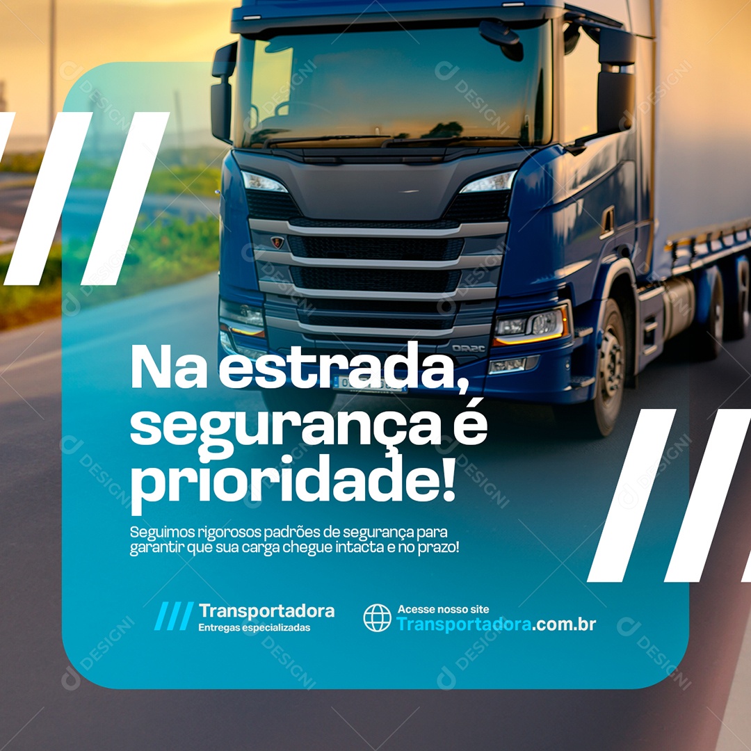 Transportadora Na Estrada Segurança é Prioridade Social Media PSD Editável