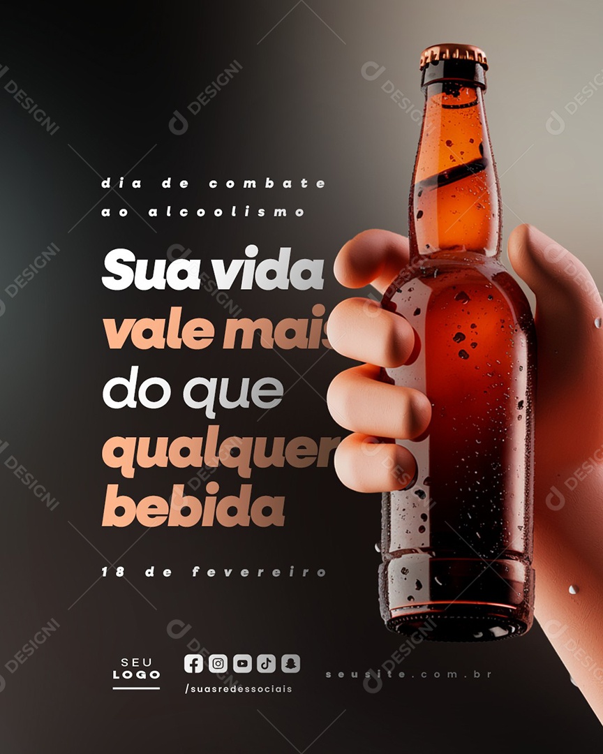 Dia de Combate ao Alcoolismo 18 de Fevereiro Sua Vida Vale Mais Social Media PSD Editável