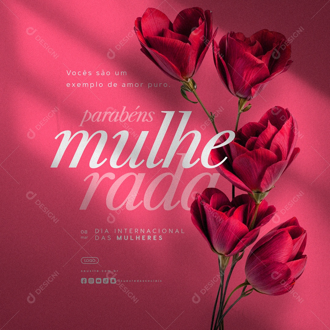 Dia Internacional Das Mulheres 08 de Março Parabéns Mulherada Social Media PSD Editável