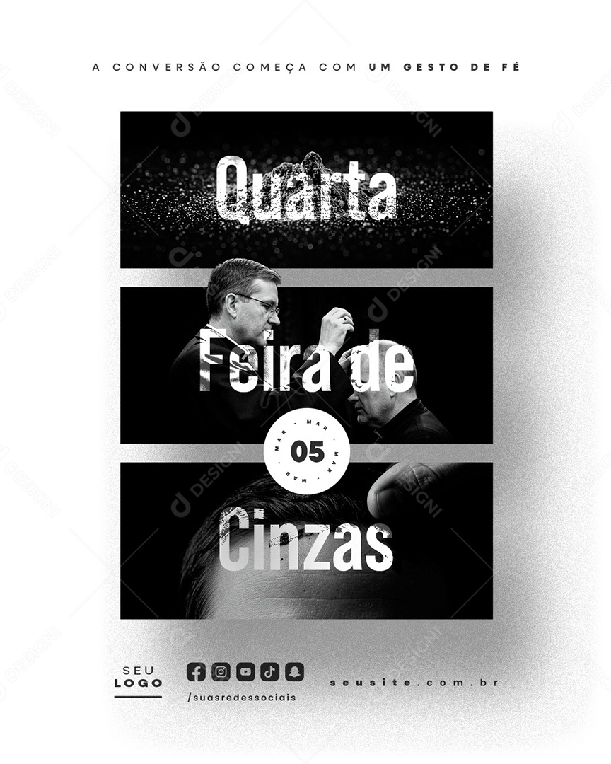 Quarta Feira de Cinzas 05 de Março A Conversão Começa Social Media PSD Editável