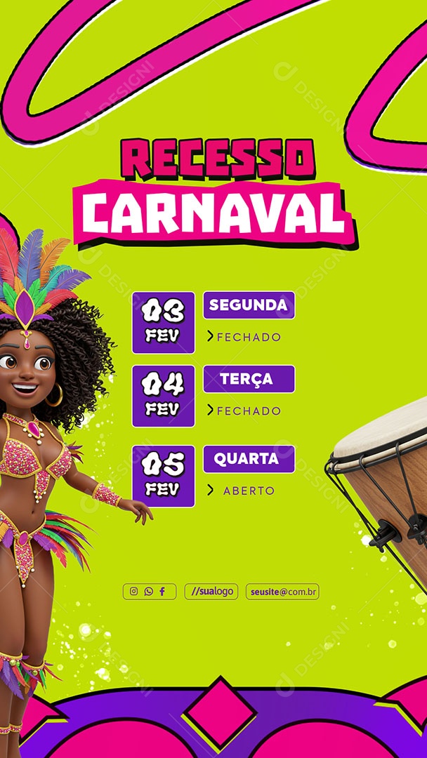 Story Recesso de Carnaval Horário Especial Social Media PSD Editável
