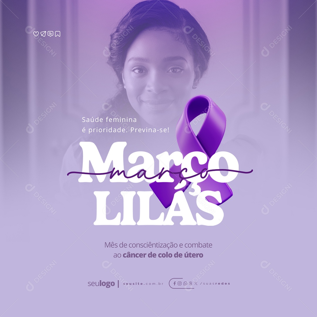 Março Lilás Saúde Feminina é Prioridade Previna-Se Social Media PSD Editável