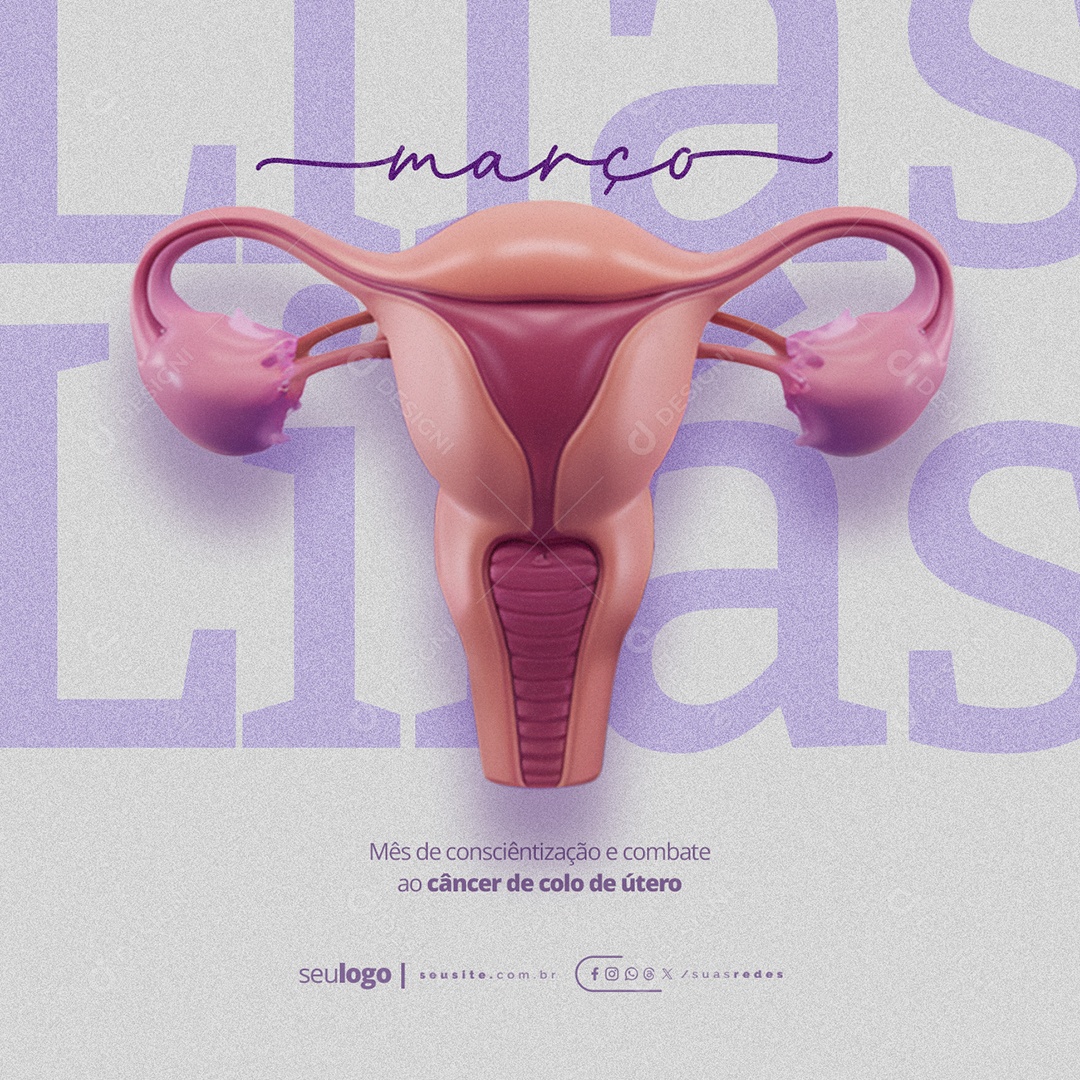 Março Lilás Mês de Conscientização e Combate ao Câncer de Colo de Útero Social Media PSD Editável