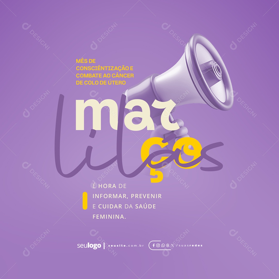 Março Lilás é Hora de Informar Prevenir e Cuidar da Saúde Social Media PSD Editável