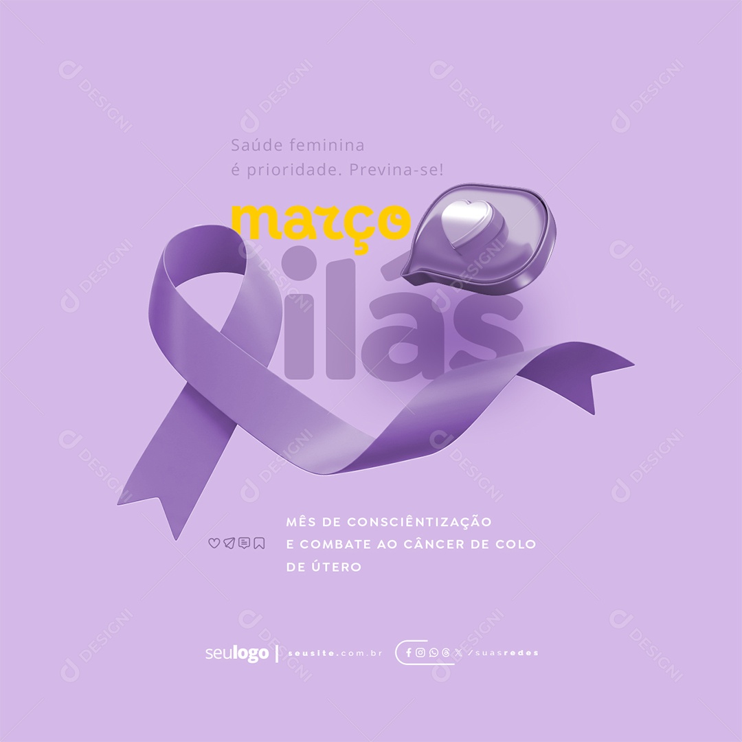 Março Lilás Saúde Feminina é Prioridade Previna-Se Social Media PSD Editável