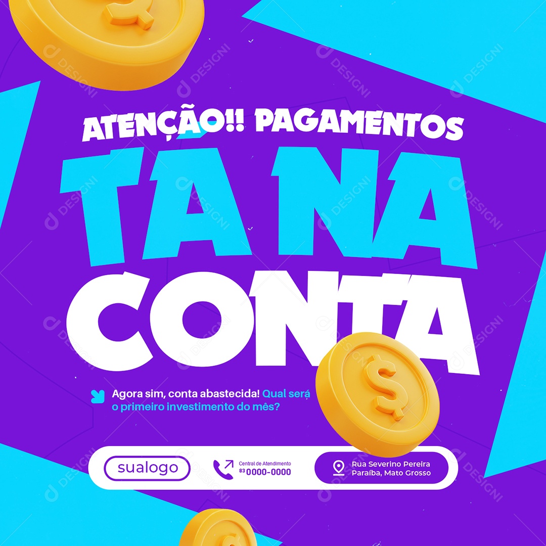 Prefeitura Atenção Pagamento Tá Na Conta Social Media PSD Editável