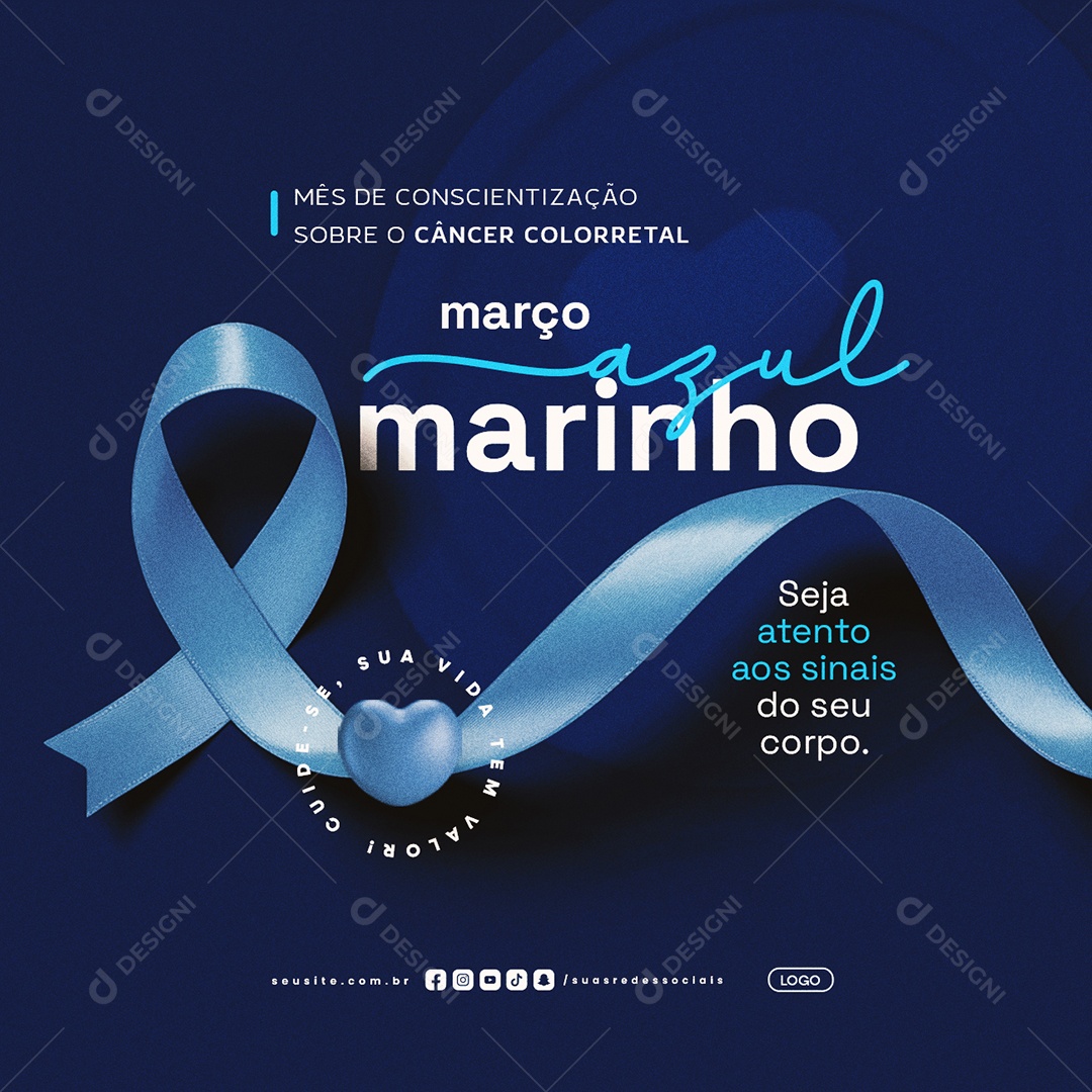 Março Azul Marinho Seja Atento Aos Sinais do Seu Corpo Social Media PSD Editável