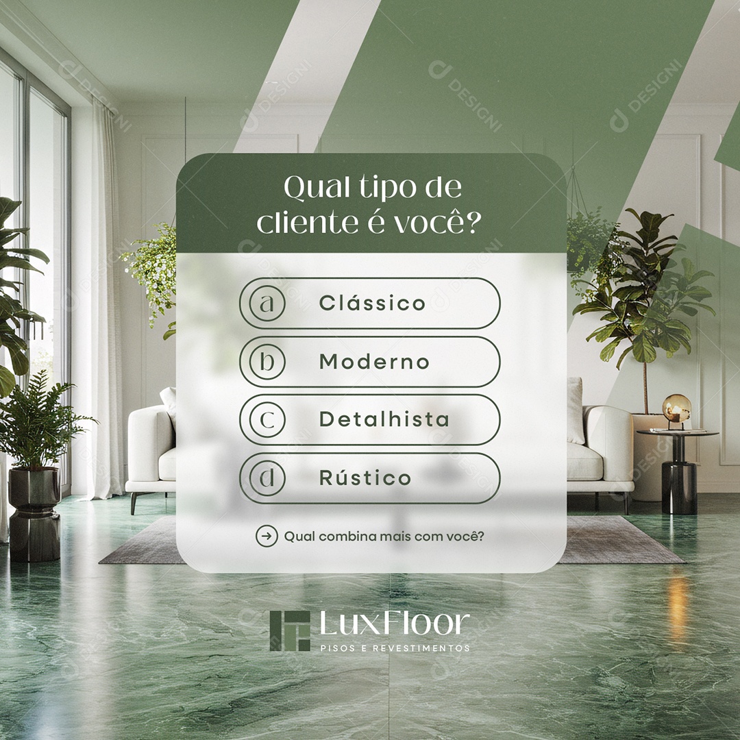 Pisos Revestimentos Qual Tipo de Cliente é Você Social Media PSD Editável