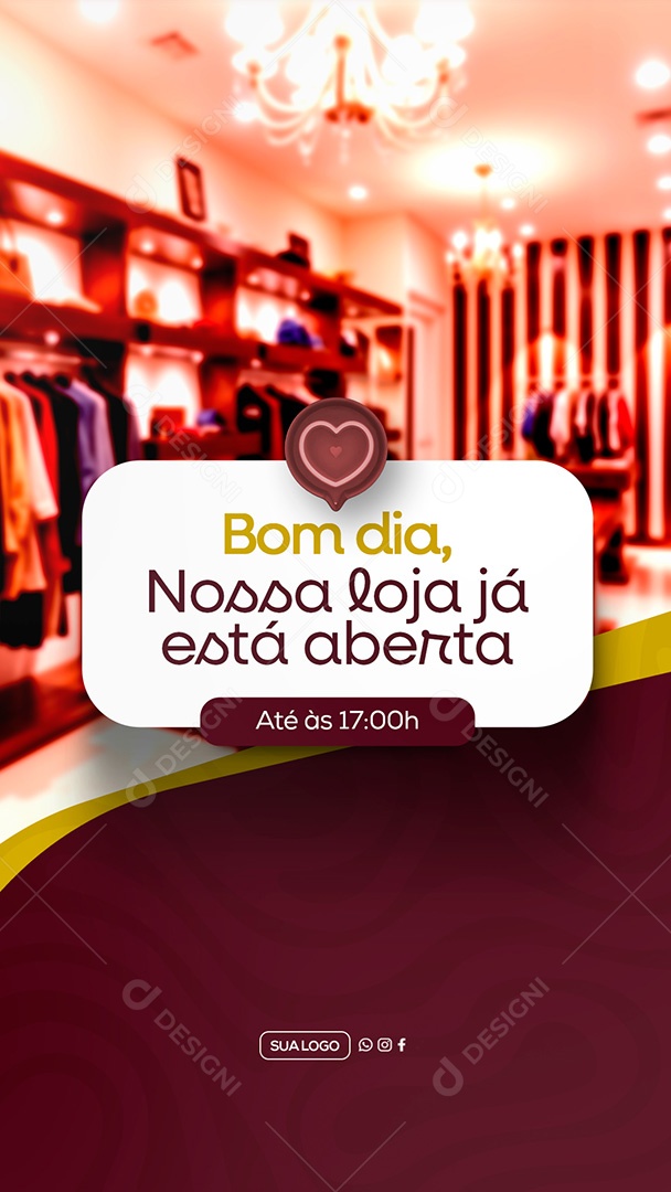 Story Comunicado Bom Dia Nossa Loja já Esta Aberta Social Media PSD Editável